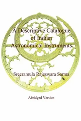 Sarma / V. Sarma |  A Descriptive Catalogue of Indian Astronomical Instruments | eBook | Sack Fachmedien