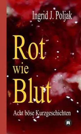 Poljak | Rot wie Blut | Buch | 978-3-7482-2976-6 | www.sack.de