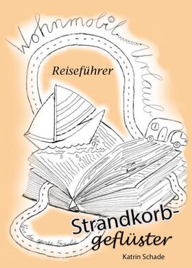 Schade | Strandkorbgeflüster | Buch | 978-3-7482-3413-5 | sack.de