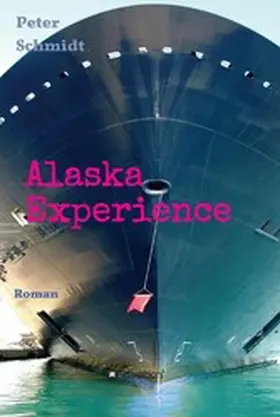 Schmidt | Alaska Experience | E-Book | www.sack.de