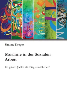 Krüger |  Muslime in der Sozialen Arbeit | Buch |  Sack Fachmedien