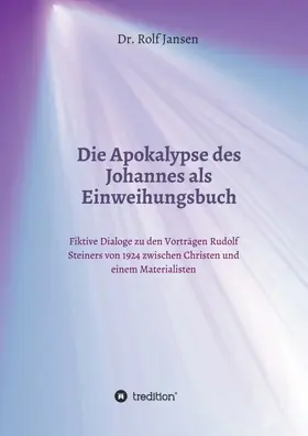 Jansen |  Die Apokalypse des Johannes als Einweihungsbuch | Buch |  Sack Fachmedien
