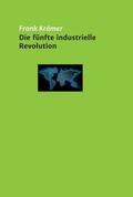 Krämer |  Die fünfte industrielle Revolution | Buch |  Sack Fachmedien
