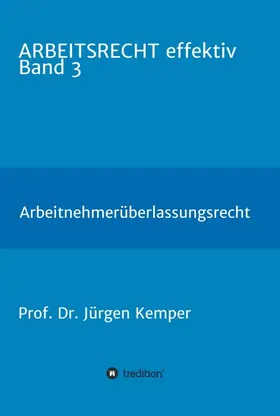 Kemper |  ARBEITSRECHT effektiv Band 3 | Buch |  Sack Fachmedien