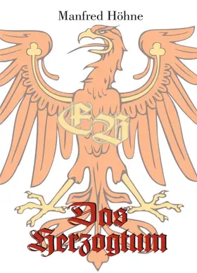 Höhne |  Das Herzogtum | Buch |  Sack Fachmedien