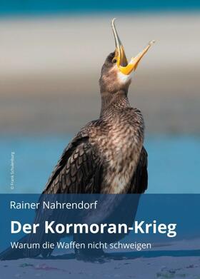 Nahrendorf | Der Kormoran-Krieg | Buch | 978-3-7482-4440-0 | sack.de