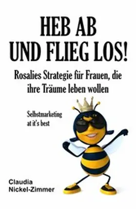 Nickel-Zimmer |  Heb ab und flieg los! | eBook | Sack Fachmedien