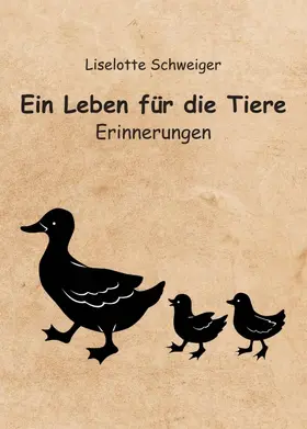 Schweiger |  Ein Leben für die Tiere | Buch |  Sack Fachmedien