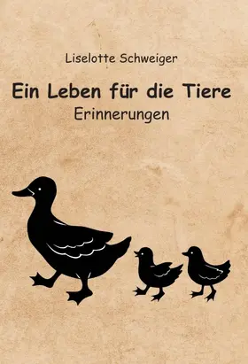 Schweiger |  Ein Leben für die Tiere | Buch |  Sack Fachmedien
