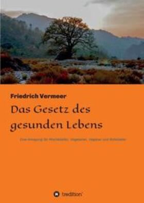Vermeer | Das Gesetz des Lebens | Buch | 978-3-7482-4662-6 | sack.de