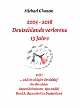 Ghanem | Deutschlands verlorene 13 Jahre | E-Book | www.sack.de