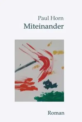 Horn | Miteinander | Buch | 978-3-7482-5327-3 | www.sack.de