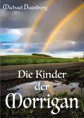 Duesberg | Die Kinder der Morrigan | Buch | 978-3-7482-5357-0 | www.sack.de