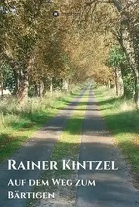 Kintzel |  Auf dem Weg zum Bärtigen | eBook | Sack Fachmedien
