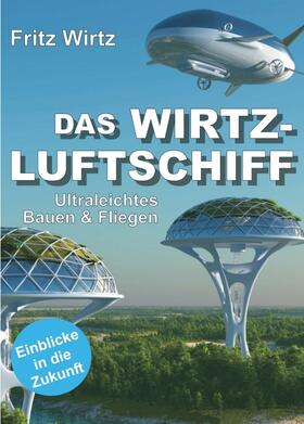 Wirtz | DAS WIRTZ-LUFTSCHIFF | Buch | 978-3-7482-5896-4 | sack.de