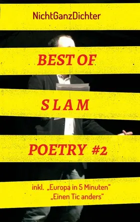 NichtGanzDichter |  Best of Slam Poetry #2 | Buch |  Sack Fachmedien