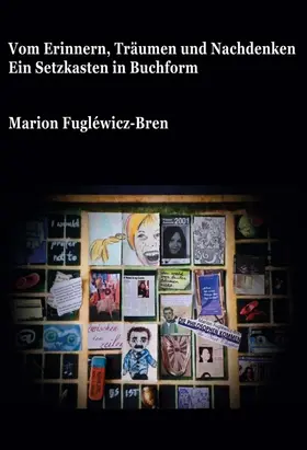 Fugléwicz-Bren | Vom Erinnern, Träumen und Nachdenken | Buch | 978-3-7482-6066-0 | www.sack.de