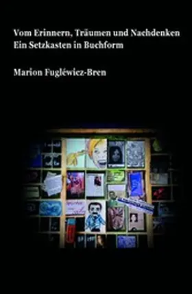 Fugléwicz-Bren |  Vom Erinnern, Träumen und Nachdenken | eBook | Sack Fachmedien