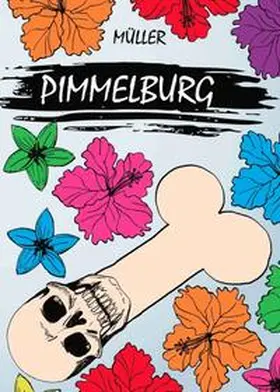 müller | Pimmelburg | Buch | 978-3-7482-6372-2 | www.sack.de