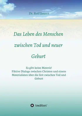 Jansen |  Das Leben des Menschen zwischen Tod und neuer Geburt | Buch |  Sack Fachmedien