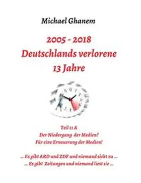 Ghanem | Deutschlands verlorene 13 Jahre | Buch | 978-3-7482-7830-6 | www.sack.de