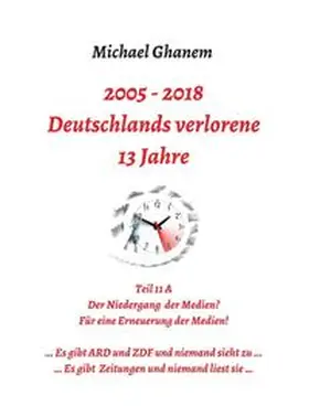 Ghanem | Deutschlands verlorene 13 Jahre | Buch | 978-3-7482-7831-3 | www.sack.de