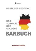 Altmann |  Das schwarzrotgoldene Barbuch | Buch |  Sack Fachmedien