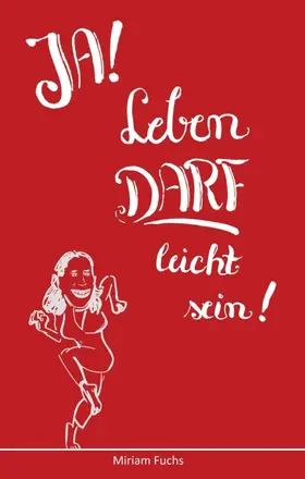Fuchs |  JA! Leben DARF leicht sein! | Buch |  Sack Fachmedien
