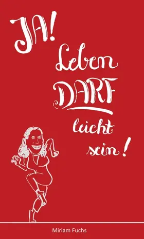 Fuchs |  JA! Leben DARF leicht sein! | Buch |  Sack Fachmedien