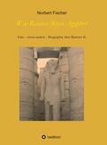 Fischer |  War Ramses (k)ein Ägypter? | Buch |  Sack Fachmedien
