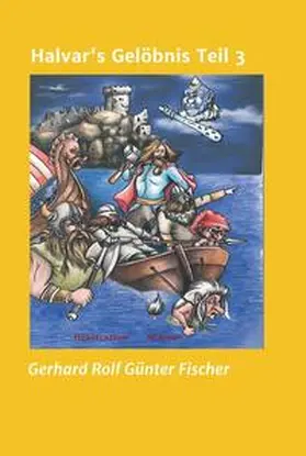 Fischer |  Halvar's Gelöbnis Teil 3 | Buch |  Sack Fachmedien