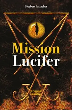 Lattacher |  Mission Lucifer | eBook | Sack Fachmedien