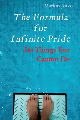 Jotzo |  The Formula for Infinite Pride | Buch |  Sack Fachmedien