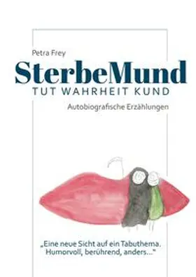 Frey |  SterbeMund | Buch |  Sack Fachmedien