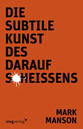 Manson |  Die subtile Kunst des darauf Scheißens | Sonstiges |  Sack Fachmedien
