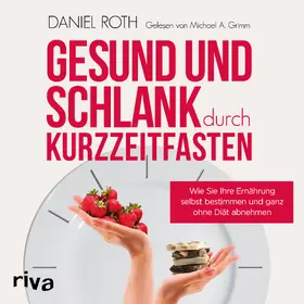 Roth | Gesund und schlank durch Kurzzeitfasten | Sonstiges | 978-3-7484-0011-0 | www.sack.de