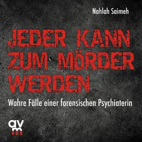 Saimeh |  Jeder kann zum Mörder werden | Sonstiges |  Sack Fachmedien
