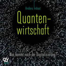 Indset | Quantenwirtschaft | Sonstiges | 978-3-7484-0113-1 | www.sack.de
