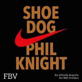 Knight | Shoe Dog | Sonstiges | 978-3-7484-0118-6 | www.sack.de