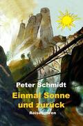 Schmidt |  Einmal Sonne und zurück | Buch |  Sack Fachmedien