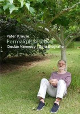 Krause | Permakultur leben | Buch | 978-3-7485-0303-3 | sack.de