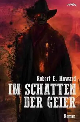 Howard | IM SCHATTEN DER GEIER | Buch | 978-3-7485-0489-4 | www.sack.de
