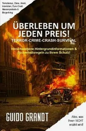 Grandt |  gugra-Media-Nostalgie / ÜBERLEBEN UM JEDEN PREIS! | Buch |  Sack Fachmedien
