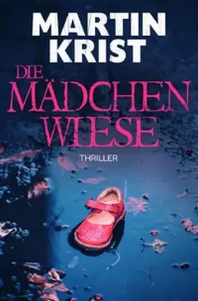 Krist |  Die Mädchenwiese | Buch |  Sack Fachmedien