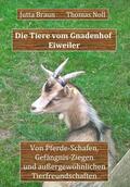 Braun / Noll |  Die Tiere vom Gnadenhof Eiweiler | eBook | Sack Fachmedien