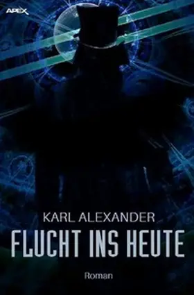 Alexander |  FLUCHT INS HEUTE | Buch |  Sack Fachmedien