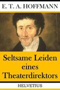 Hoffmann |  Seltsame Leiden eines Theaterdirektors | eBook | Sack Fachmedien