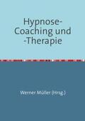 Müller |  Hypnose-Coaching und -Therapie | Buch |  Sack Fachmedien