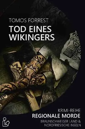 Forrest |  TOD EINES WIKINGERS - REGIONALE MORDE | Buch |  Sack Fachmedien
