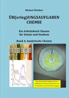 Wächter |  Üb(erleg)ungsaufgaben Chemie / Übungsaufgaben Chemie - Analytische Chemie | Buch |  Sack Fachmedien